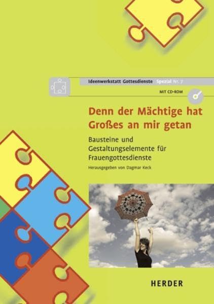 Denn der Mächtige hat Großes an mir getan: Bausteine und Gestaltungselemente für Frauengottesdienste (Ideenwerkstatt Gottesdienste Spezial) Religion & Esotericism