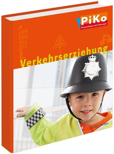 PiKo Ordner "Verkehrserziehung": Praxisideen mit Konzept (PiKo - Praxisideen mit Konzept) Books