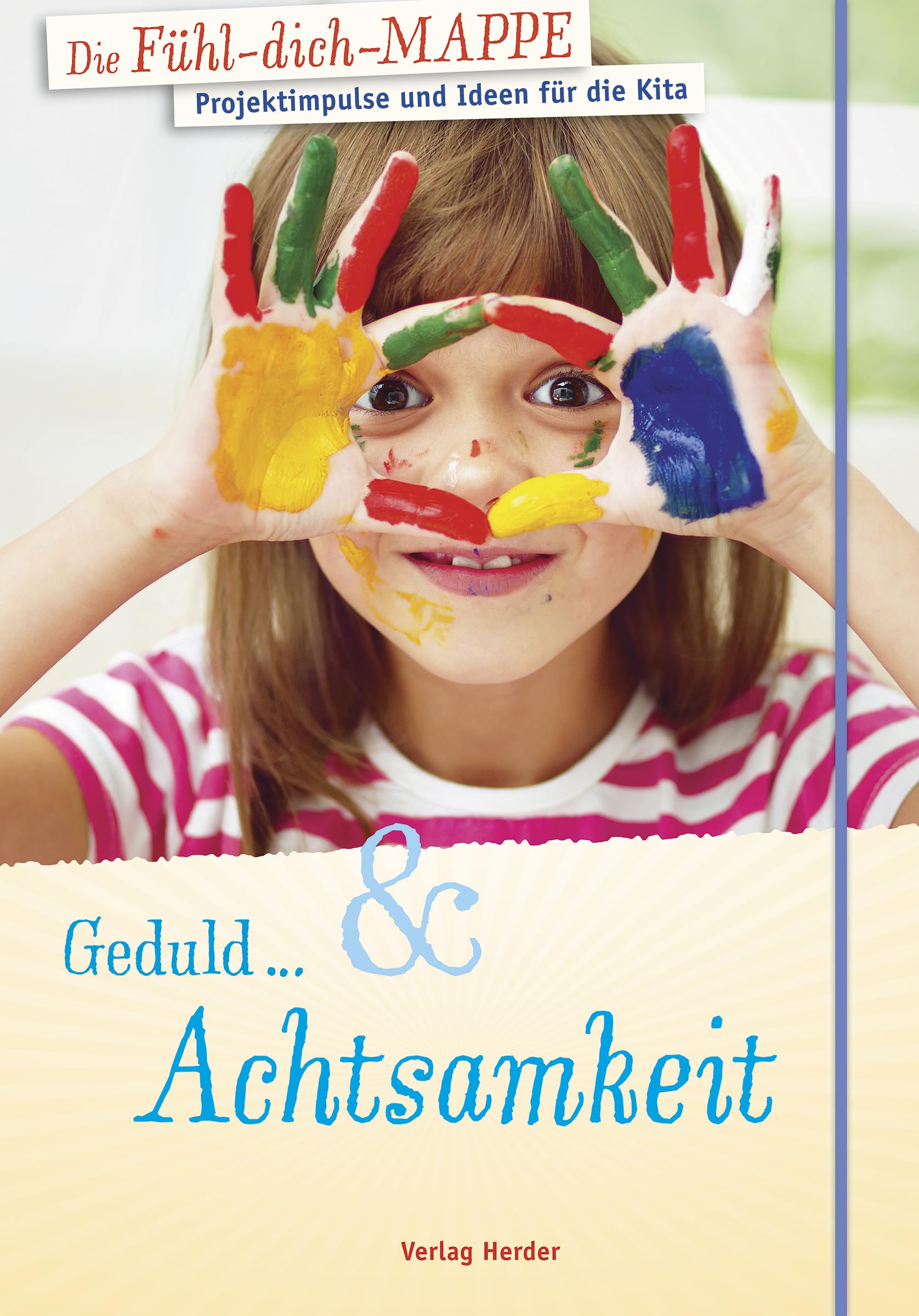 Die Fühl-dich-Mappe: Geduld & Achtsamkeit book