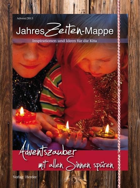 JahresZeiten-Mappe Adventszauber mit allen Sinnen spüren: Inspirationen und Ideen für die Kita Books