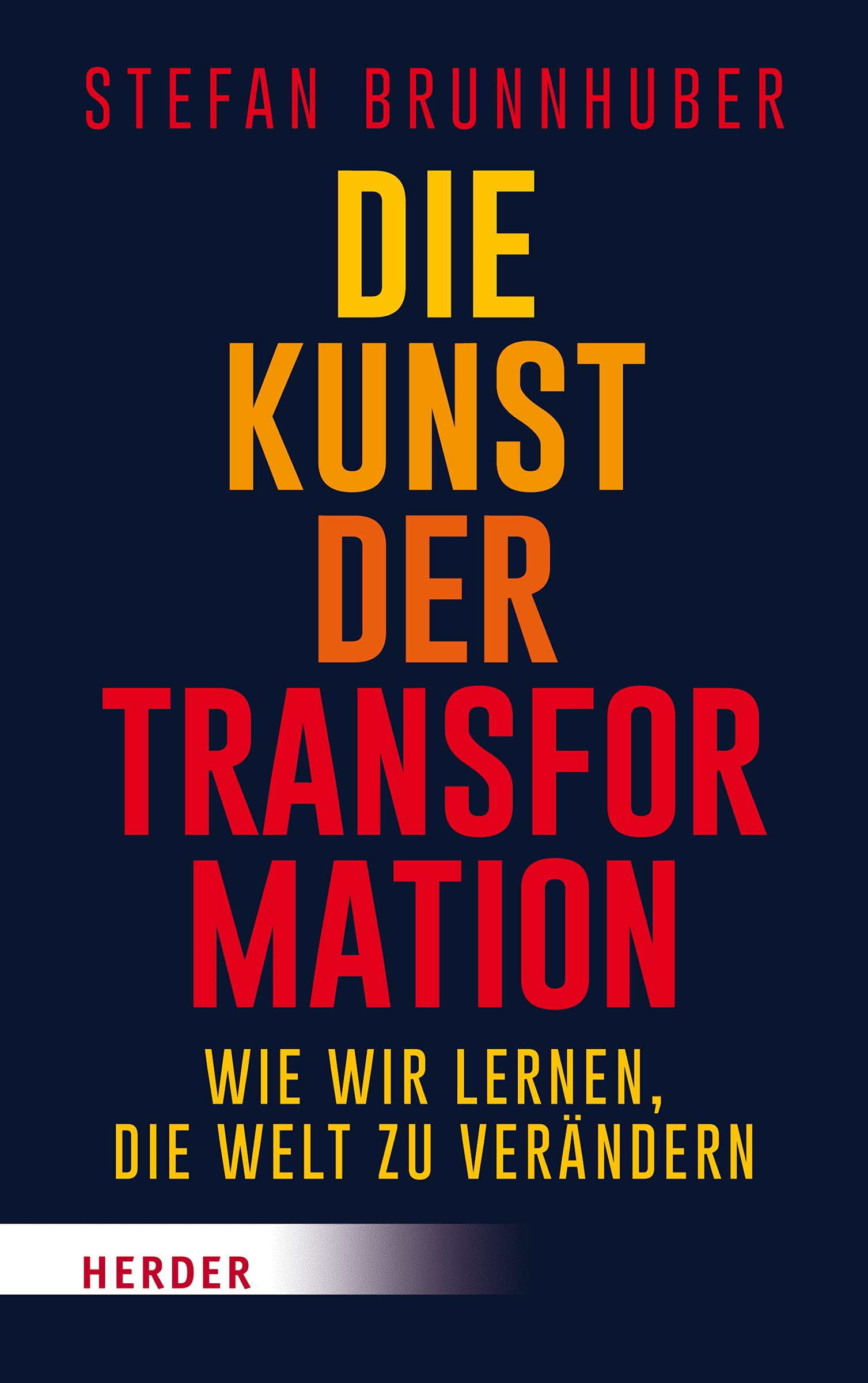 Die Kunst der Transformation: Wie wir lernen, die Welt zu verändern Lifestyle