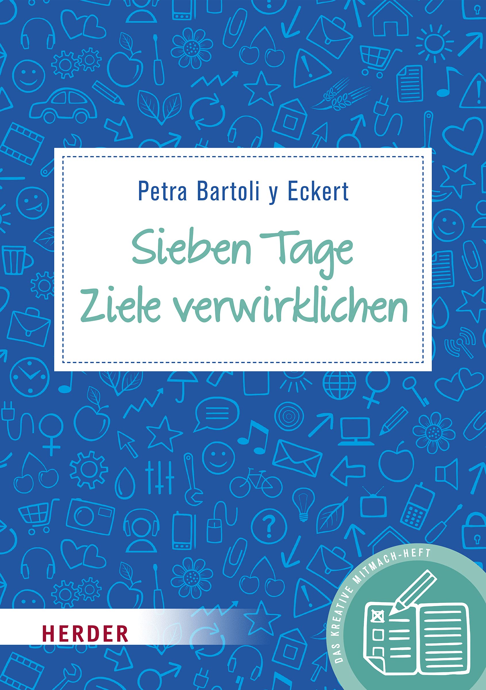 Sieben Tage Ziele verwirklichen Lifestyle
