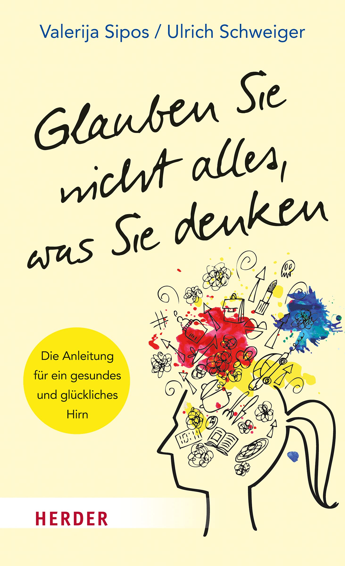 Glauben Sie nicht alles, was Sie denken Medicine