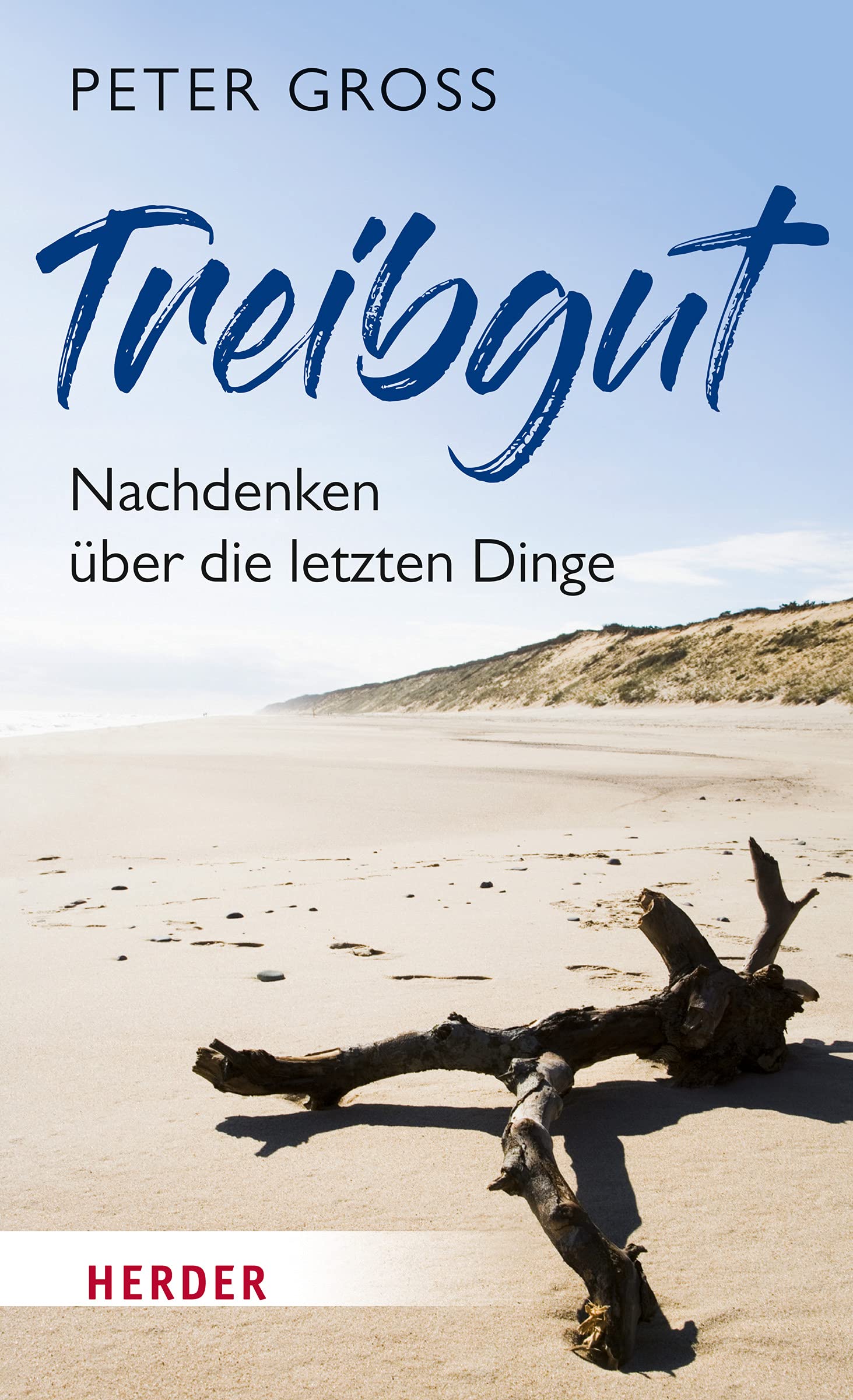 Treibgut: Nachdenken über die letzten Dinge Lifestyle