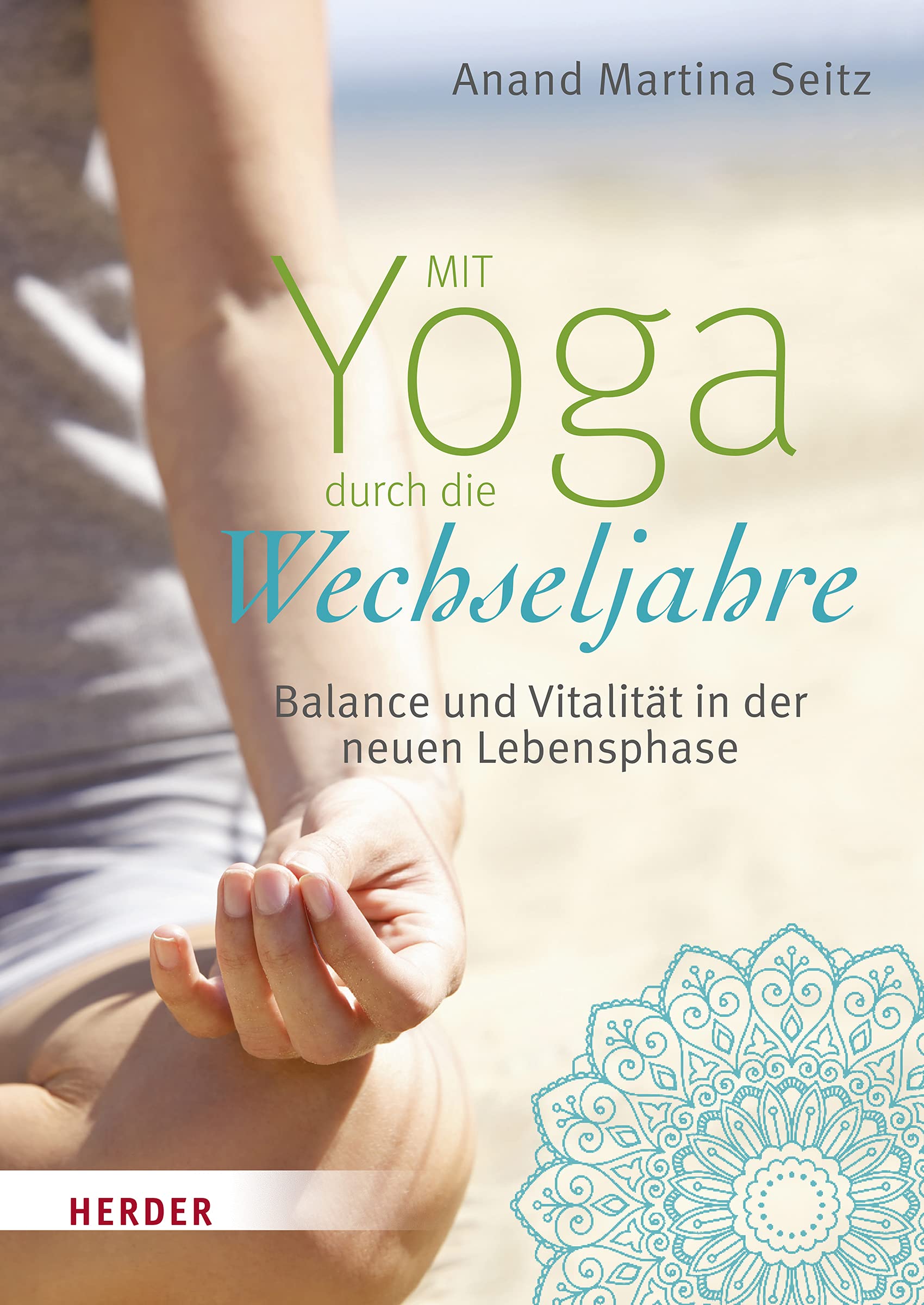 Mit Yoga durch die Wechseljahre Health, Nutrition & Fitness