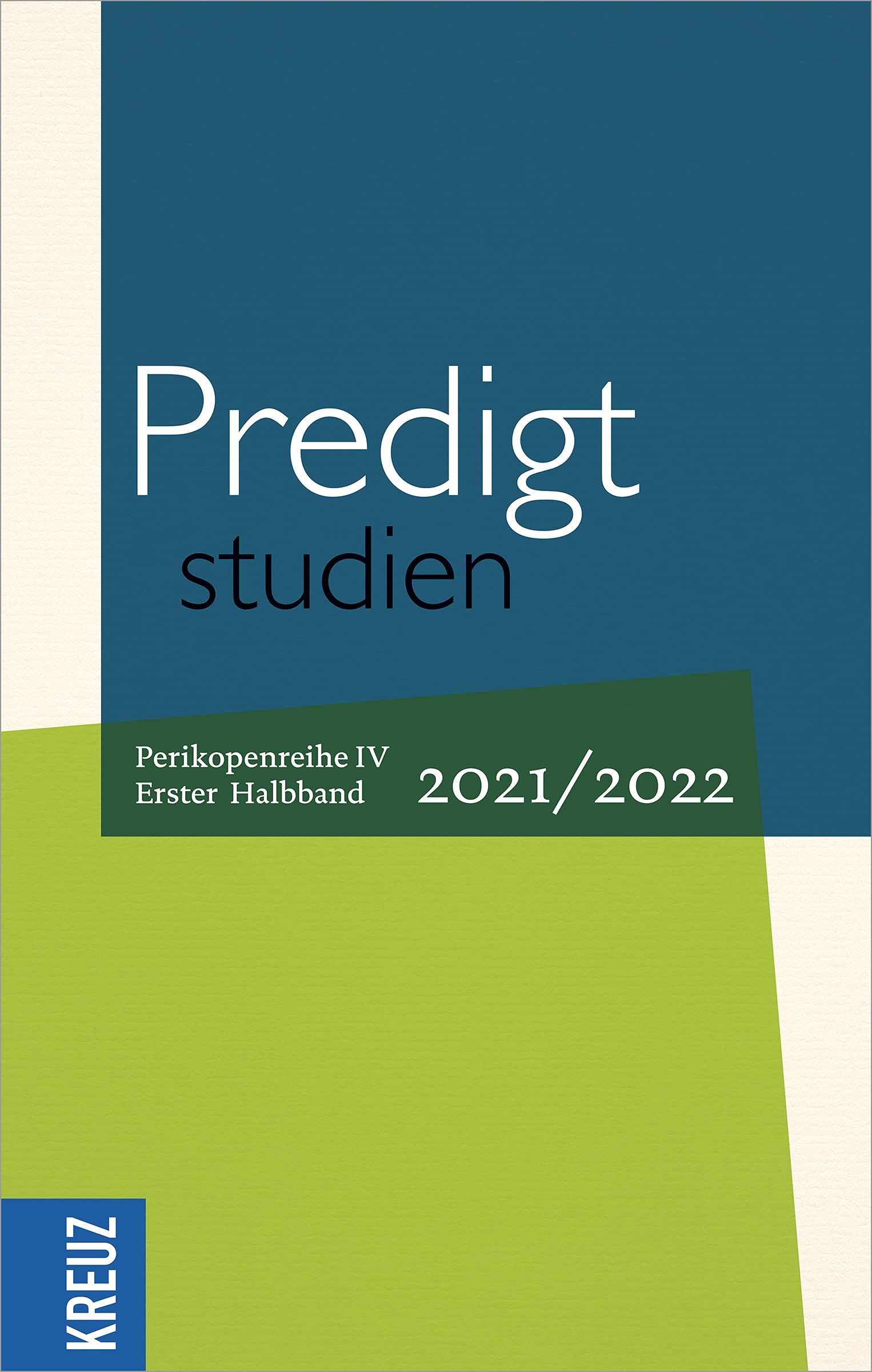 Predigtstudien 2021/2022 - 1. Halbband: Perikopenreihe IV (Fortsetzung Predigtstudien) Religion & Esotericism