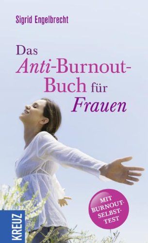 Das Anti-Burnout-Buch für Frauen Health, Nutrition & Fitness