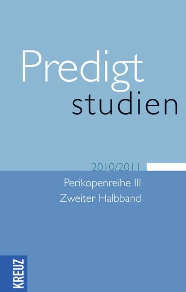Predigtstudien 2010/2011: Perikopenreihe III - 2. Halbband Religion & Esotericism