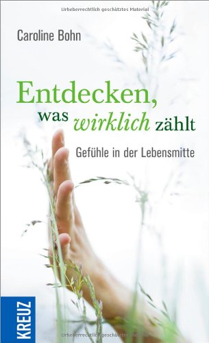 Entdecken, was wirklich zählt: Gefühle in der Lebensmitte Lifestyle
