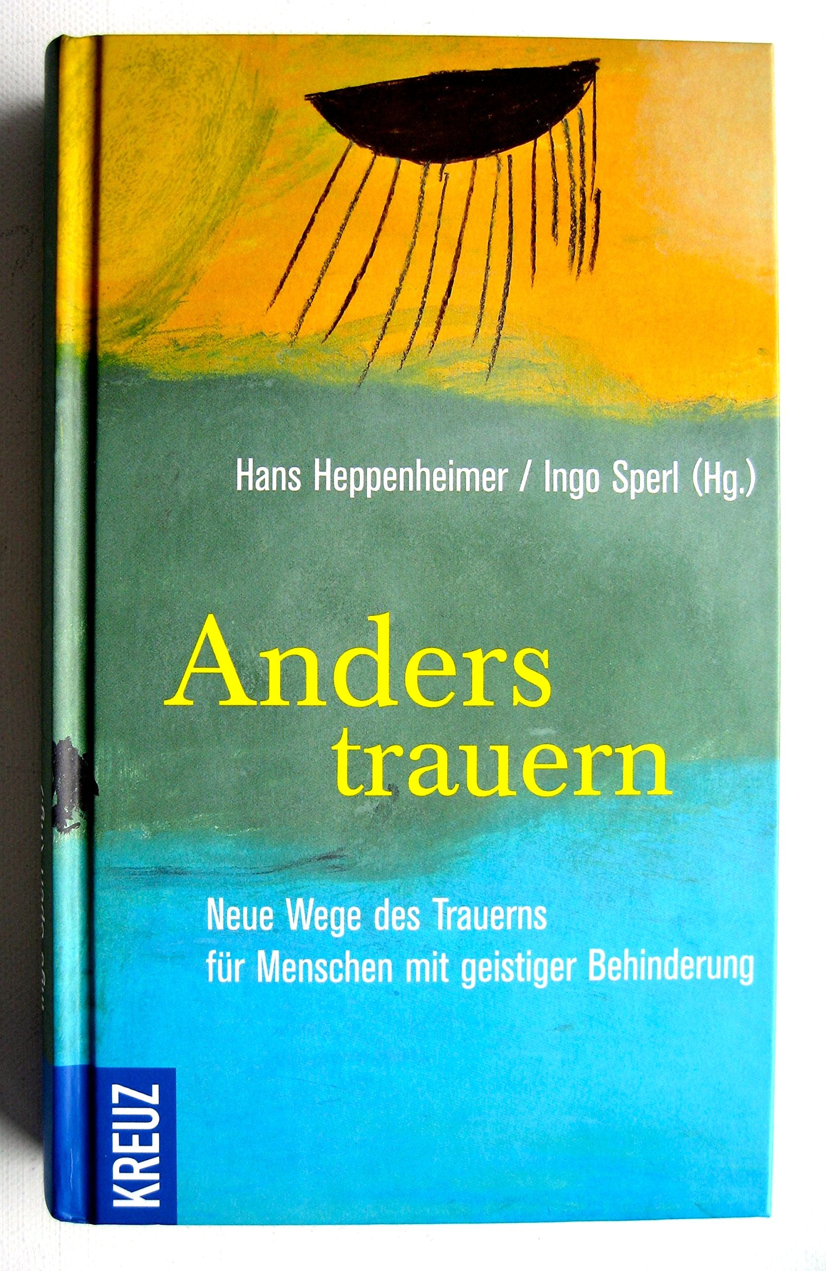 Anders trauern: Neue Wege des Trauerns für Menschen mit geistiger Behinderung Lifestyle