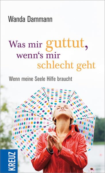 Was mir guttut, wenn's mir schlecht geht Health, Nutrition & Fitness