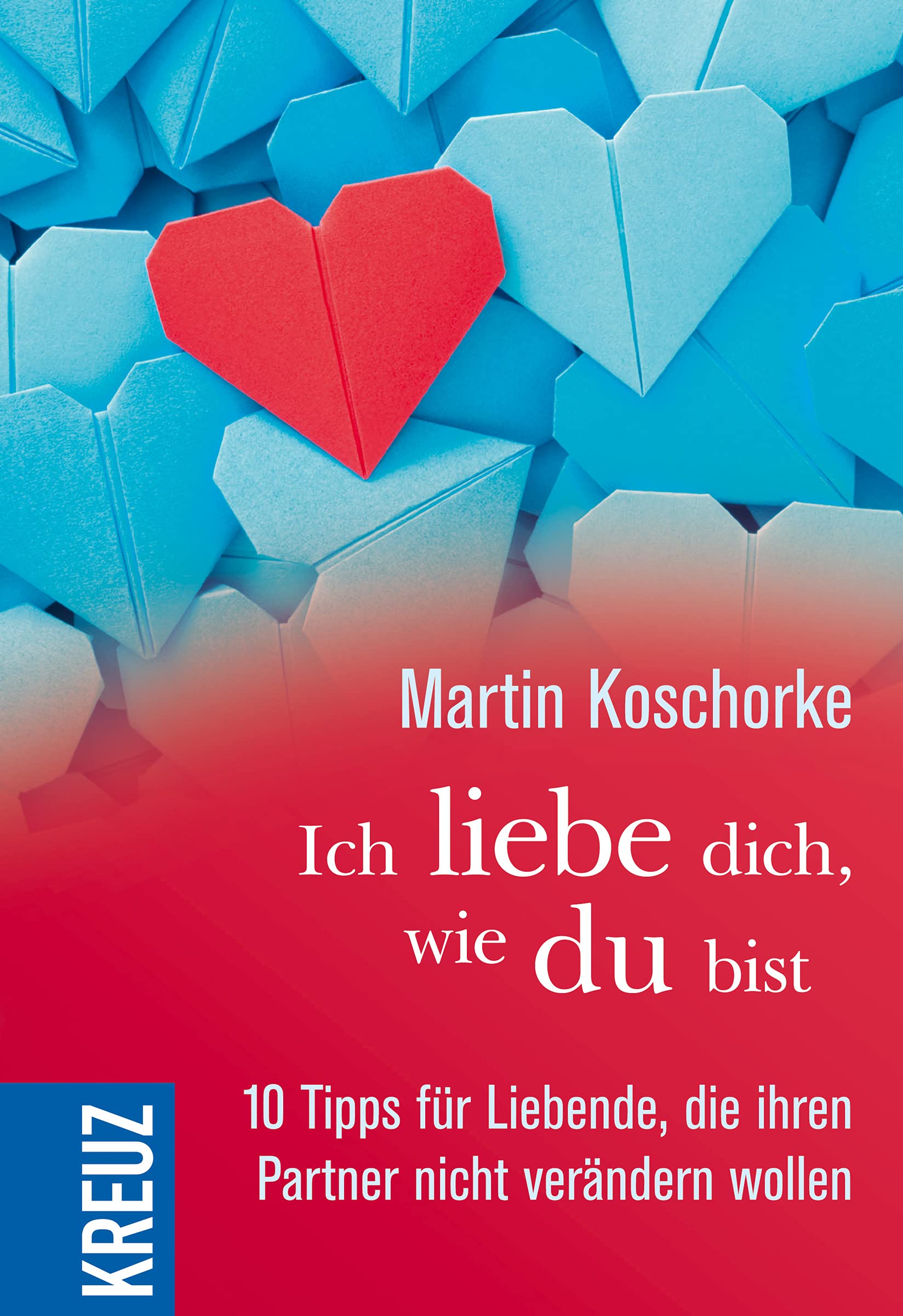 Ich liebe dich, wie du bist Lifestyle