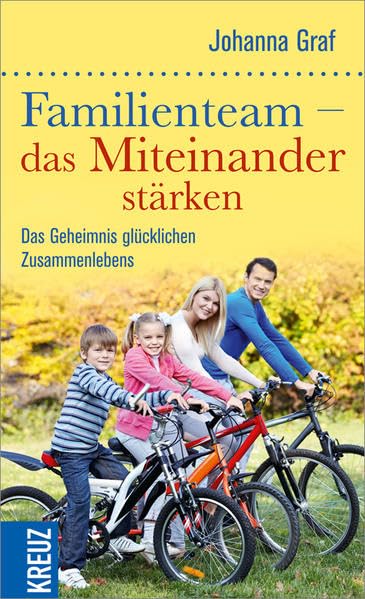 Familienteam - das Miteinander stärken Partnership & Love