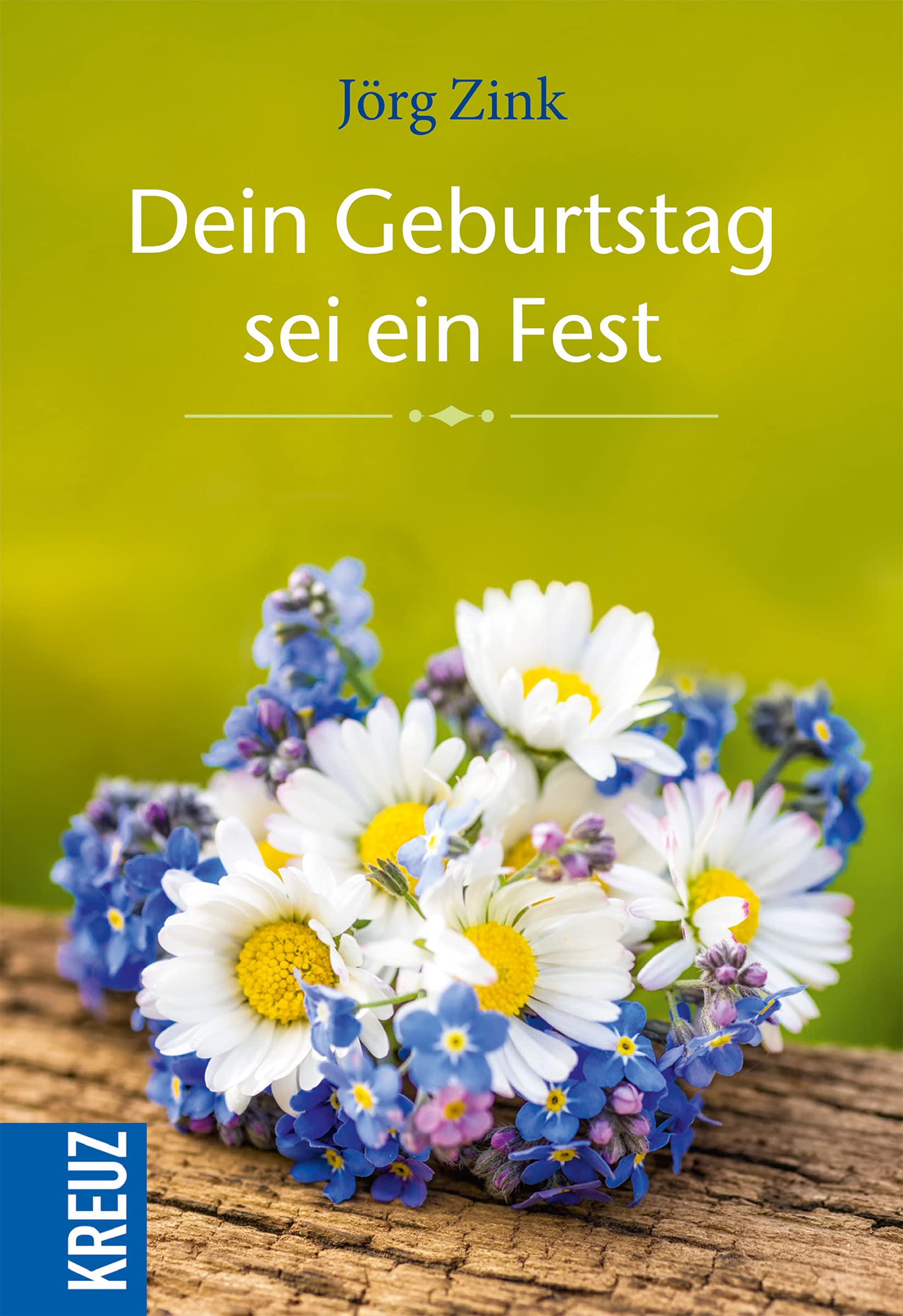 Product Image: Dein Geburtstag sei ein Fest