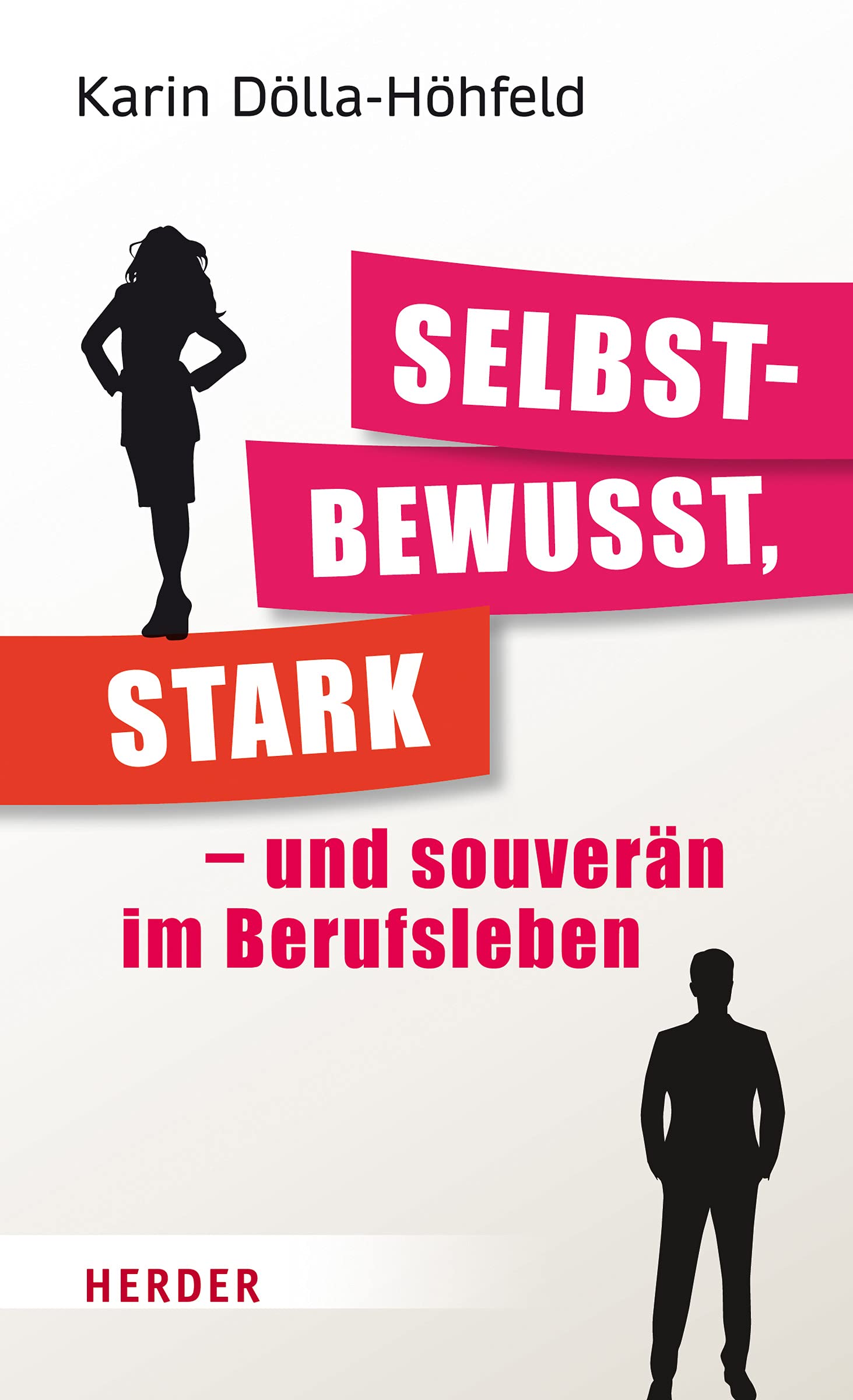 Selbstbewusst, stark - und souverän im Berufsleben Business, Finance & Career