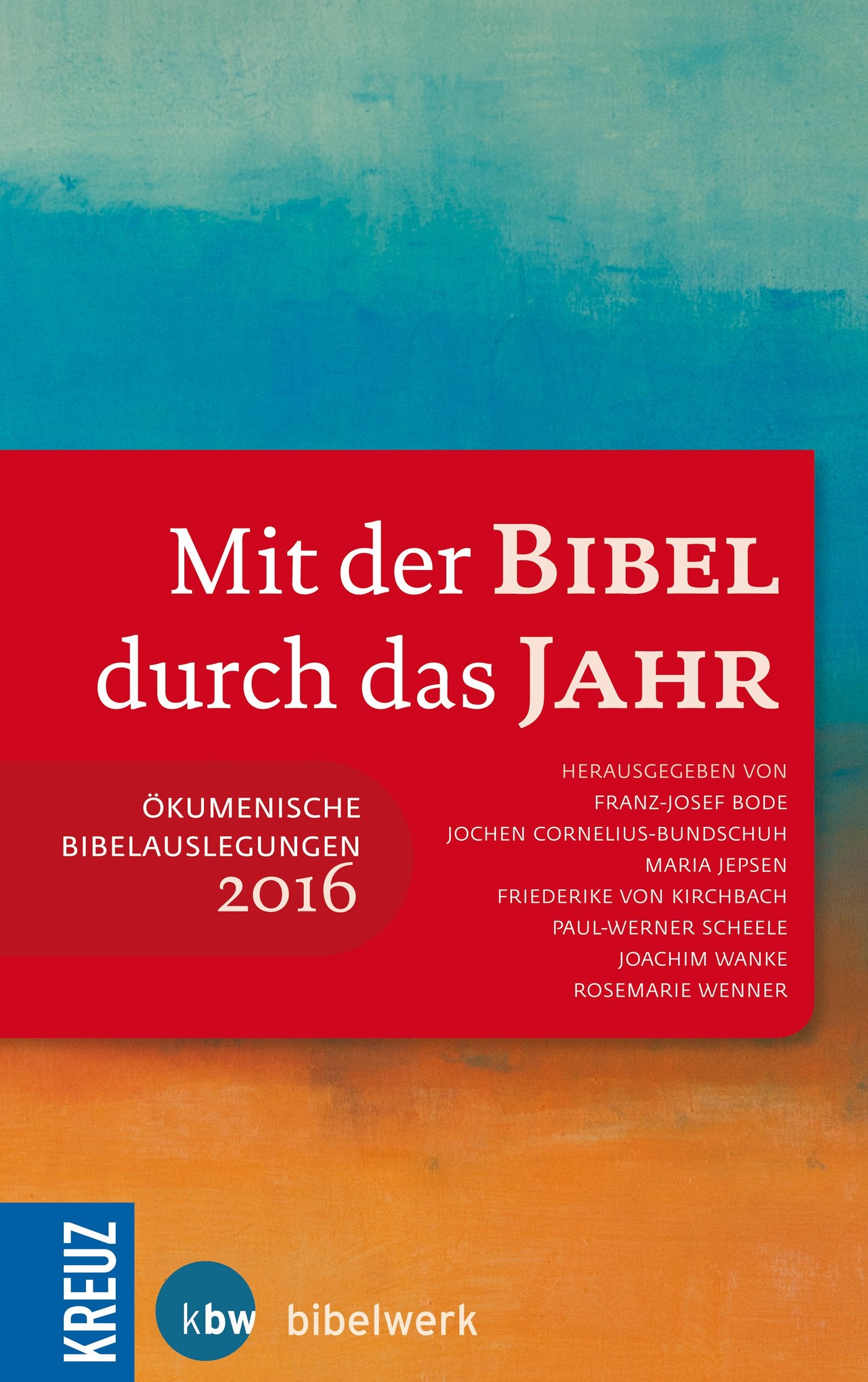 Mit der Bibel durch das Jahr 2016 Religion & Esotericism