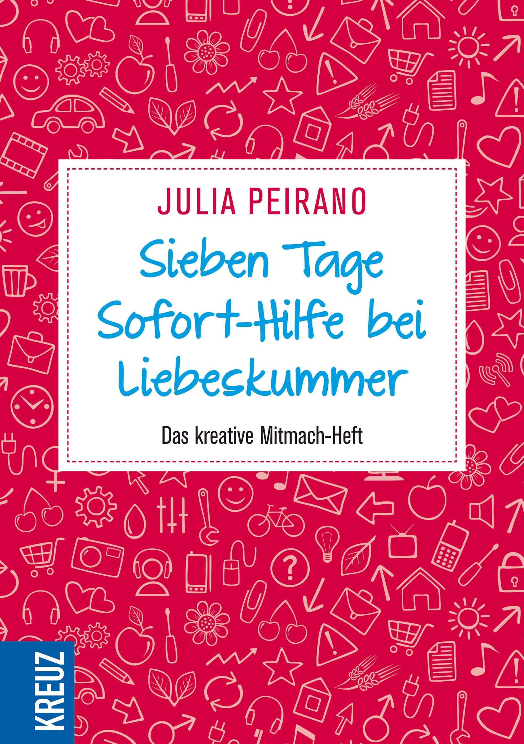 Sieben Tage Sofort-Hilfe bei Liebeskummer Lifestyle