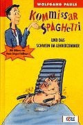 Kommissar Spaghetti und das Schwein im Lehrerzimmer Contemporary literature