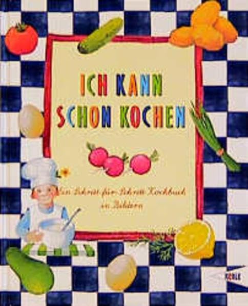 Ich kann schon kochen: Ein Schritt-für-Schritt-Kochbuch in Bildern Books
