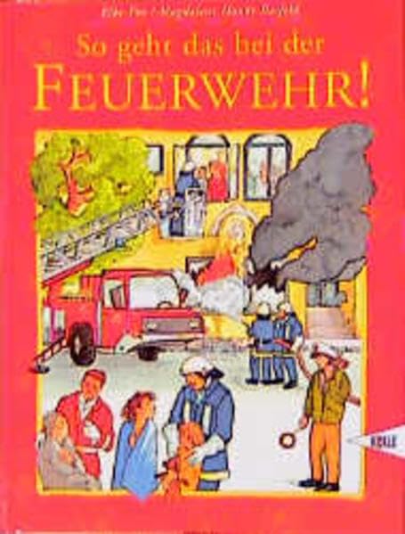 So geht das bei der Feuerwehr! book