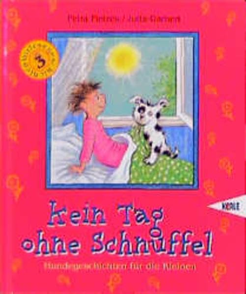 Kein Tag ohne Schnuffel: Hundegeschichten für die Kleinen Books