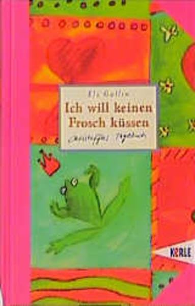 Ich will keinen Frosch küssen: Christoffas Tagebuch Books