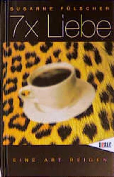7 × Liebe: Eine Art Reigen Books