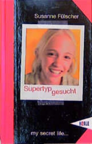 Supertyp gesucht (My secret life) Fiction