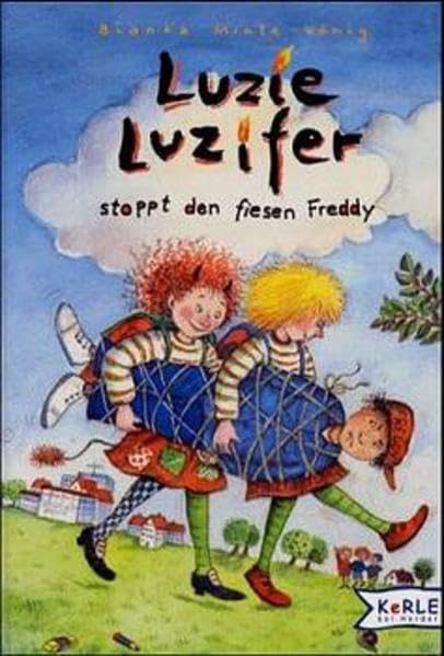Luzie Luzifer stoppt den fiesen Freddy Books