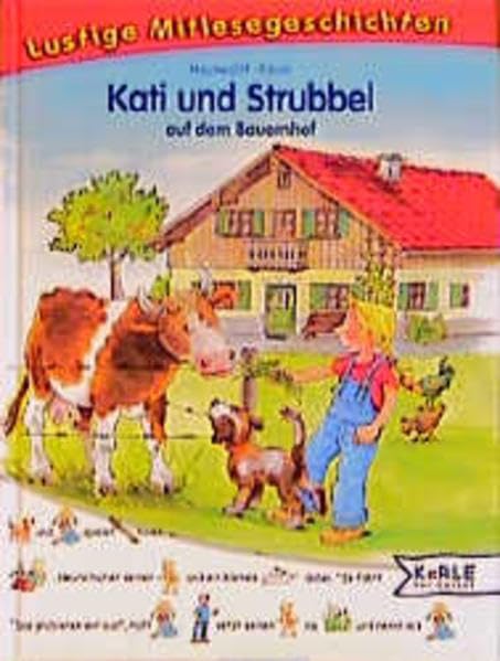 Kati und Strubbel auf dem Bauernhof: Lustige Mitlesegeschichten Books