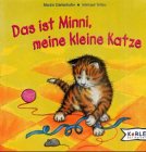 Das ist Minni, meine kleine Katze Books