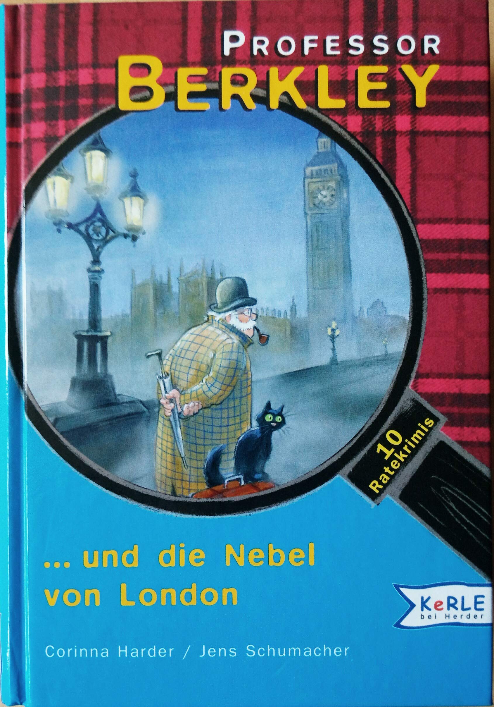 Professor Berkley und die Nebel von London: sowie neun weitere geheimnisvolle Ratekrimis: 10 Ratekrimis Novels & Short Stories