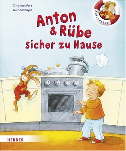 Anton & Rübe sicher zu Hause Children's books