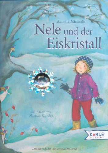 Nele und der Eiskristall Children's books