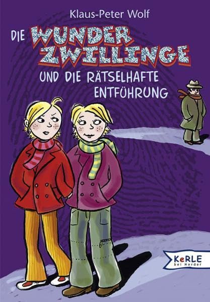 Die Wunderzwillinge und die rätselhafte Entführung Novels & Short Stories