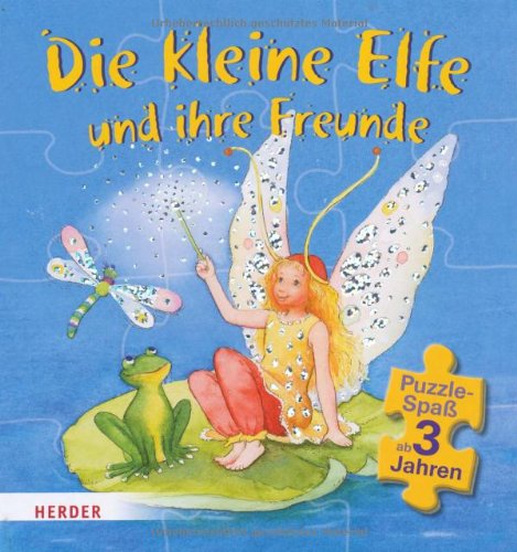Die Kleine Elfe und ihre Freunde: Erster Puzzlespaß ab 3 Jahren Children's books