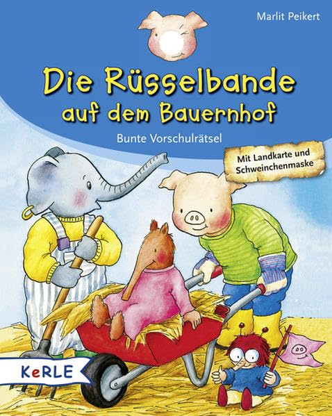 Die Rüsselbande auf dem Bauernhof: Bunte Vorschulrätsel: Bunte Vorschulrätsel. Mit Schatzkarte und Elefantenmaske Non-fiction