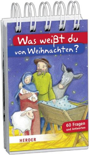 Was weißt du von Weihnachten?: 60 Fragen und Antworten: Was weisst du von Weihnac Essays & Short Stories