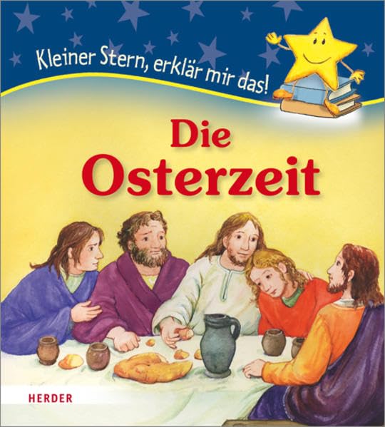 Die Osterzeit: Kleiner Stern, erklär mir das Non-fiction