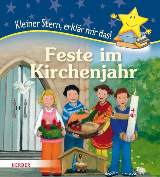 Feste im Kirchenjahr: Kleiner Stern, erklär mir das! Non-fiction