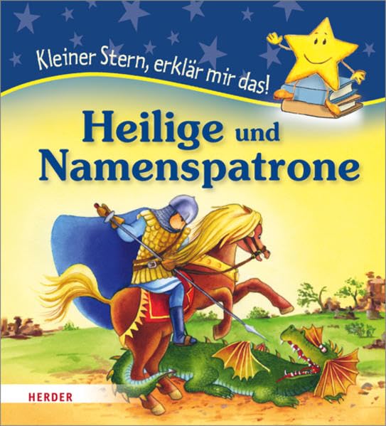 Heilige und Namenspatrone: Kleiner Stern, erklär mir das! Non-fiction