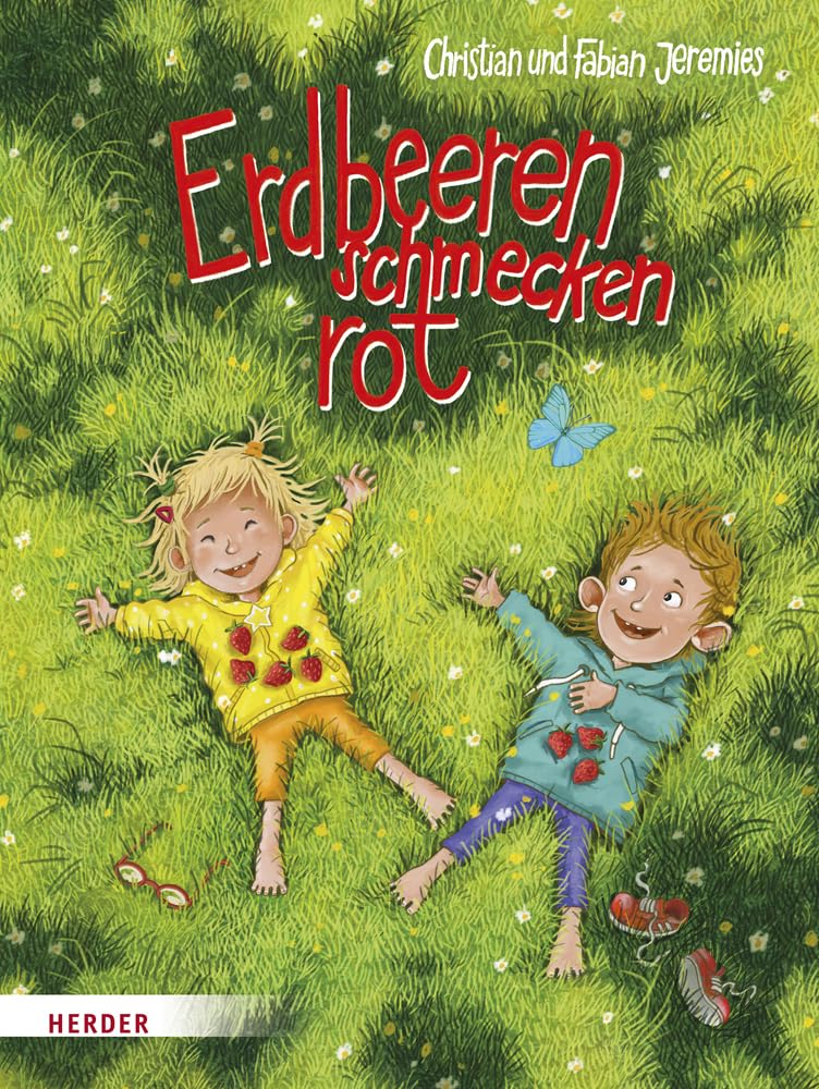 Erdbeeren schmecken rot: Bilderbuch Children's books