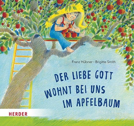 Der liebe Gott wohnt bei uns im Apfelbaum Health, Nutrition & Fitness