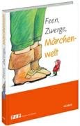 Feen, Zwerge, Märchenwelt (PeP Projekte entwickeln für die Praxis) Books