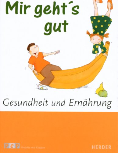 Mir geht's gut: Gesundheit und Ernährung Books