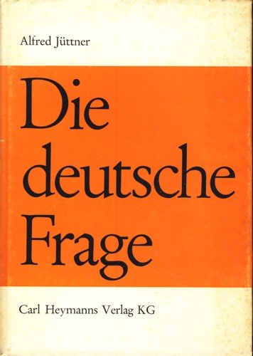 Die deutsche Frage. Eine Bestandsaufnahme Professional & Reference Books