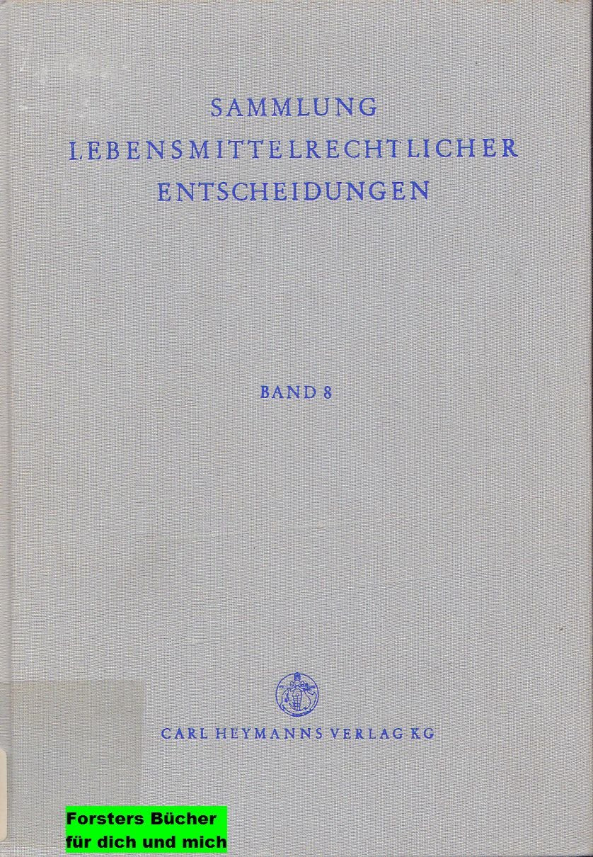 Sammlung Lebensmittelrechtlicher Entscheidungen LRE Law