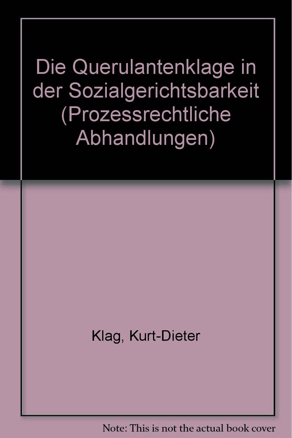 Die Querulantenklage in der Sozialgerichtsbarkeit Professional & Reference Books
