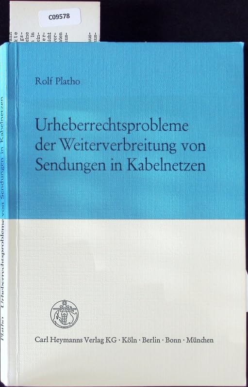 Urheberrechtsprobleme der Weiterverbreitung von Sendungen in Kabelnetzen Professional & Reference Books