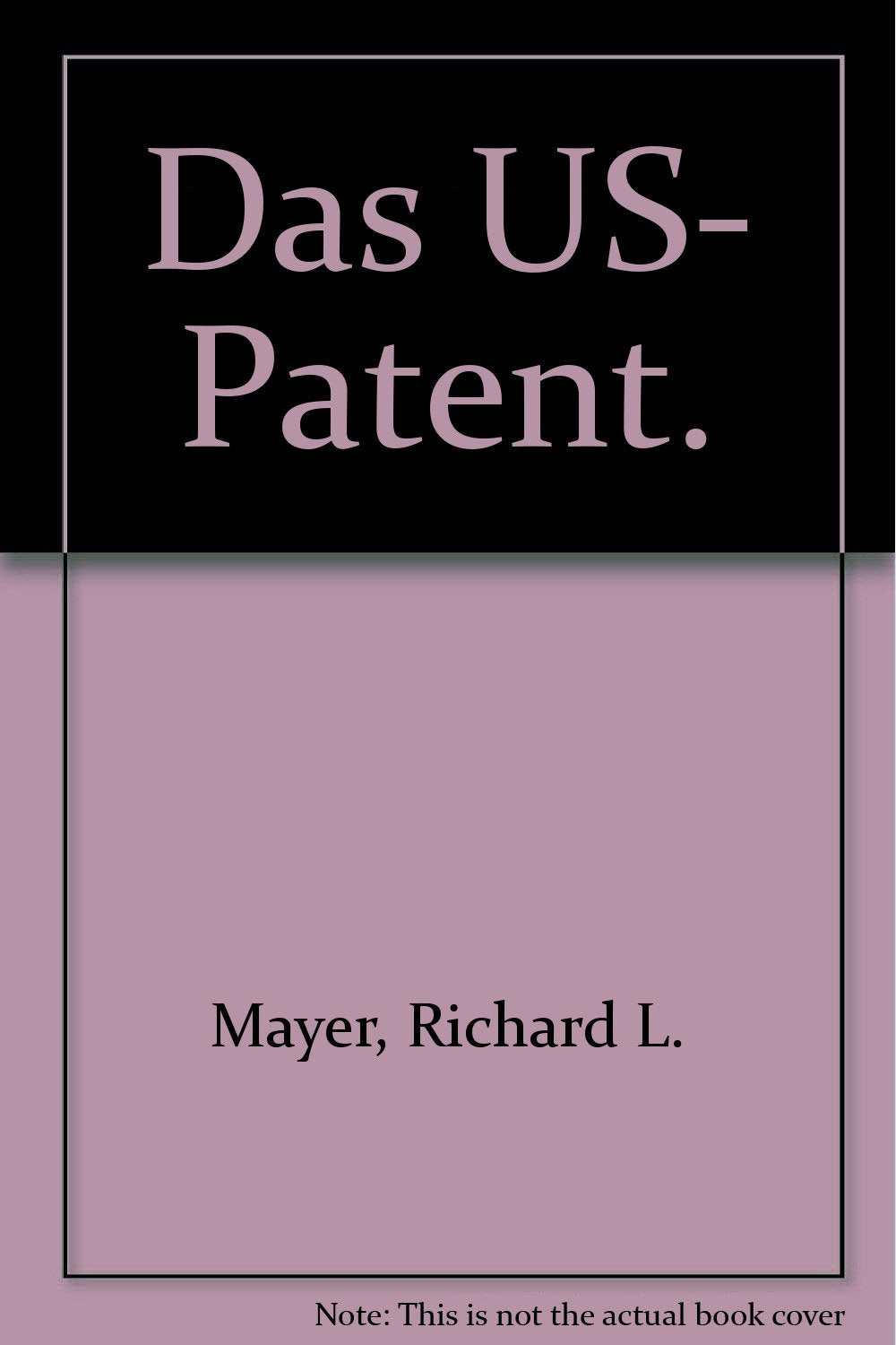 Das US-Patent: Erwirkung und Durchsetzung unter besonderer Berücksichtigung der Rechtsprechung Law